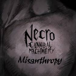 Necro-Cannibal Machinery : Misanthropy
